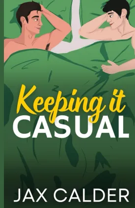 Keeping it Casual: A heart-warming MM novella Paperback  January 30, 2023